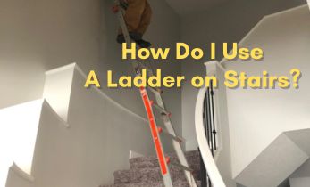 How Do I Use A Ladder On Stairs?